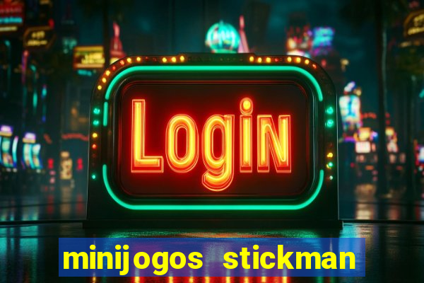 minijogos stickman party 2 3 4